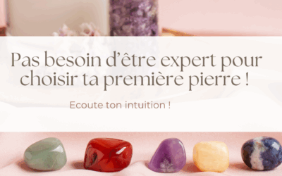 Comment choisir sa première pierre ?