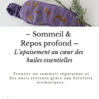 SOMMEIL & REPOS PROFOND  -  L’apaisement au cœur des huiles essentielles